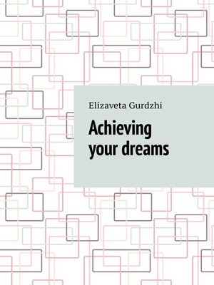 cover image of Achieving your dreams